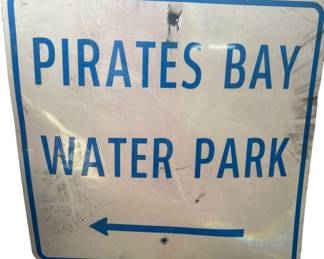 Pirates Bay Water Park Street Sign