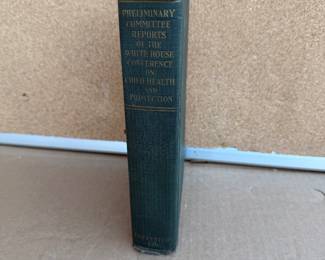 Preliminary Committee Reports of the White House Conference $35.00