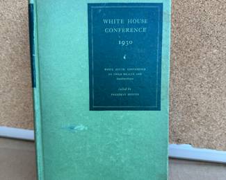 White House Conference 1930 $25.00