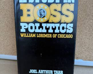 A Study in Boss Politics $3.00