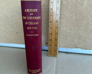A History of The University of Chicago 1891-1916 $20.00