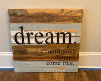 Item #19. Wooden Dream wall decor by Sweet Bird and Company.  30 Wx 30H.  Great condition. Price - $20.00