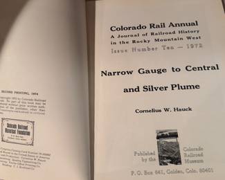 "Narrow Gauge to Central and Silver Plume: Colorado Rail Annual Number Ten" by Cornelius W. Hauck