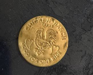 CHICKEN RANCH - TEXAS - TOKEN - GOOD FOR ONE RIDE