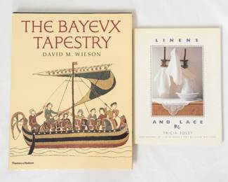 The Bayeux Tapestry by David A. Wilson, hardcover; Linens and Lace by Tricia Foley, hardcover