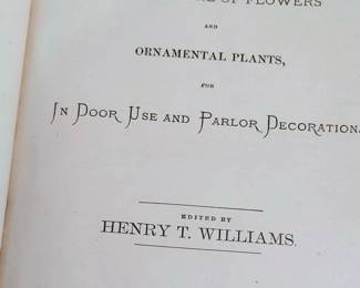 Hard to find Victorian book WINDOW GARDENING & the culture of flowers and ornamental plants and indoor use and parlor decoration 
1872 1st Edition