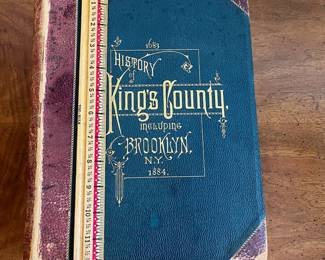 C74 - $250. History of Kings County Including Brooklyn. 1683-1883. Published in1884. EXCELLENT condition for it's age. Lots of pictures and tissue guards intact. 