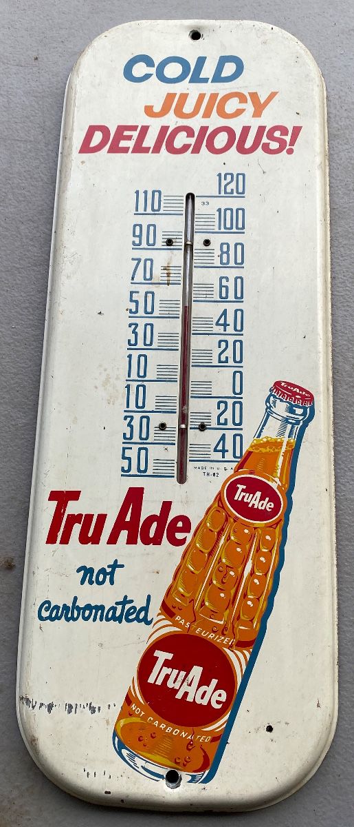 Vintage Tru Ade Soda Advertising Thermometer