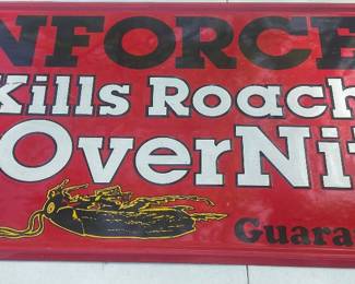 Metal Enforcer OverNite Roach Spray Sign