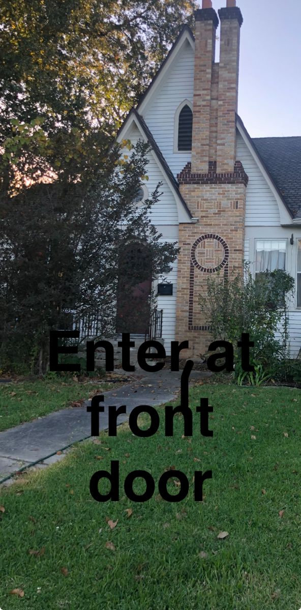 Enter through front door