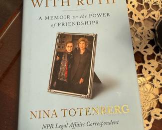 Dinners with Ruth: A Memoir on the Power of Friendships by Nina Totenberg
