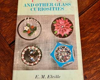 Paperweights and Other Glass Curiosities by E. M. Elville