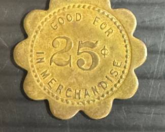 25 cent token early 1900’s