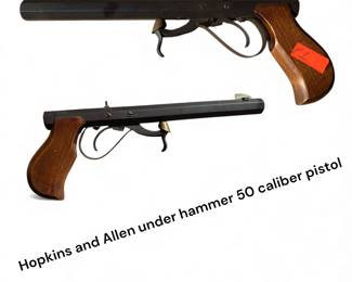 Pistol #1 Hopkins and Allen - under hammer 50 cal. pistol
