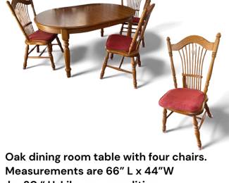 Oak dining room table, (66"L x 44"W x 30"H) with 4 chairs