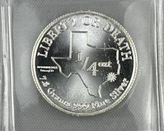 1/4oz Silver Liberty or Death TX Round .999