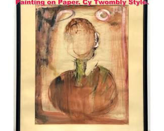 Lot 445 Framed Abstract Impressionist Painting on Paper. Cy Twombly Style.