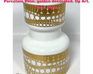 Lot 197 Thomas Heinrich and Co. Modernist Porcelain Vase. golden decorated. Op Art. Pucci Style.