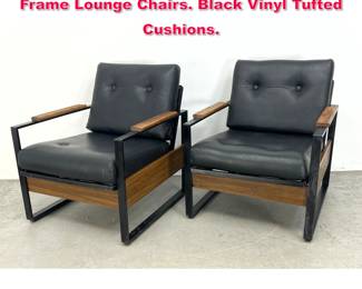 Lot 512 Pr Modernist Black Metal and Wood Frame Lounge Chairs. Black Vinyl Tufted Cushions.