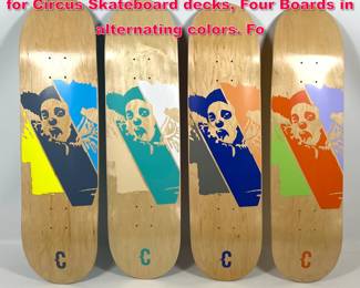 Lot 376 4pcs set Skateboard Edition of 50 for Circus Skateboard decks, Four Boards in alternating colors. Fo