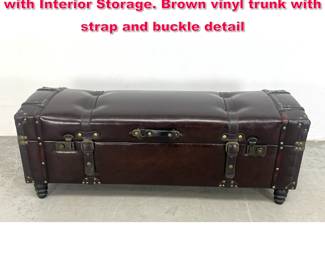 Lot 570 Contemporary Trunk style Bench with Interior Storage. Brown vinyl trunk with strap and buckle detail