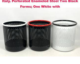 Lot 389 3pc REXITE Cribbio Wastebaskets. Italy. Perforated Enameled Steel Two Black Forms One White with