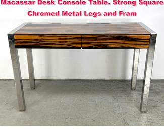 Lot 123 PACE Mid Century Modern Ebony Macassar Desk Console Table. Strong Square Chromed Metal Legs and Fram