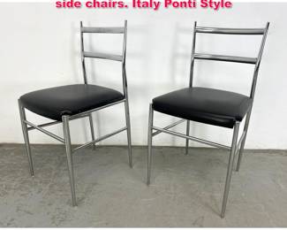 Lot 462 2 Italian Superleggra Chrome frame side chairs. Italy Ponti Style