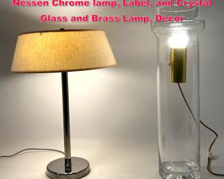 Lot 370 2 Mid Century Modern Table Lamps. Nessen Chrome lamp, Label, and Crystal Glass and Brass Lamp, Decor