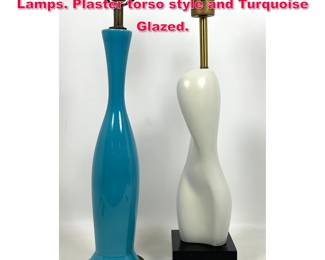 Lot 386 2pcs Mid Century Modern Table Lamps. Plaster torso style and Turquoise Glazed.