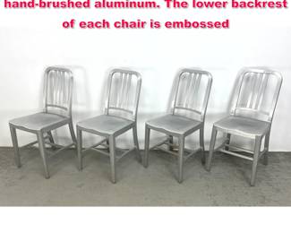 Lot 502 Set 4 1006 Emeco Navy chairs, handbrushed aluminum. The lower backrest of each chair is embossed