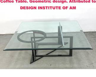 Lot 564 Post Modern glass and Gun Metal Coffee Table. Geometric design. Attributed to DESIGN INSTITUTE OF AM