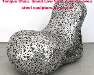 Lot 111 Bannavis Andrew Sribyatta Woven Tongue Chair. Small Low Size. A rare woven steel sculpture by sustai