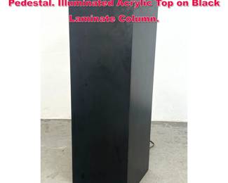 Lot 100 Modernist Square Column Display Pedestal. Illuminated Acrylic Top on Black Laminate Column.