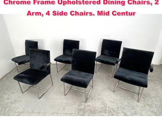 Lot 553 Set 6 Vintage Milo Baughman Chrome Frame Upholstered Dining Chairs, 2 Arm, 4 Side Chairs. Mid Centur