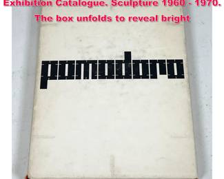 Lot 16 ARNALDO POMODORO 1970 Exhibition Catalogue. Sculpture 1960 1970. The box unfolds to reveal bright