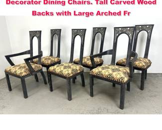 Lot 261 Set 6 James Mont Ebonized Frame Decorator Dining Chairs. Tall Carved Wood Backs with Large Arched Fr