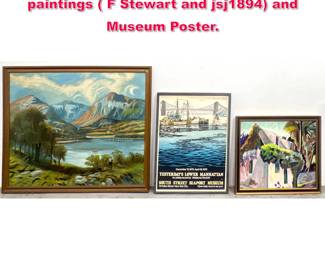 Lot 505 3pcs Mixed Art Lot. 2 Landscape paintings F Stewart and jsj1894 and Museum Poster.