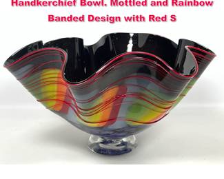 Lot 73 Artisan Signed FINE Studio Art Glass Handkerchief Bowl. Mottled and Rainbow Banded Design with Red S
