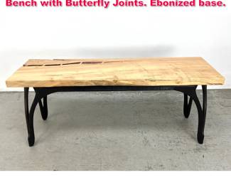 Lot 109 Custom Studio Made Thick Plank Bench with Butterfly Joints. Ebonized base.