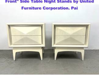 Lot 1247 Pair MidCentury Modern Diamond Front Side Table Night Stands by United Furniture Corporation. Pai