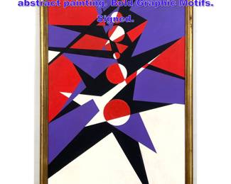 Lot 873 HELEN GERARDIA geometric abstract painting. Bold Graphic Motifs. Signed. 