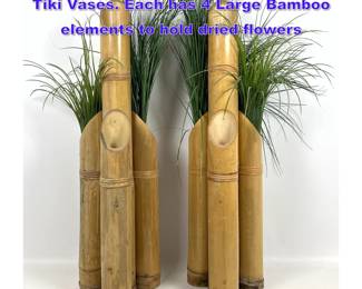 Lot 1135 Pr Large Natural Bamboo Planters, Tiki Vases. Each has 4 Large Bamboo elements to hold dried flowers