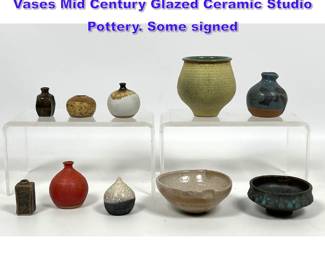 Lot 783 10pc Diminutive Miniature Cabinet Vases Mid Century Glazed Ceramic Studio Pottery. Some signed 