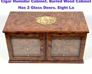Lot 1234 ROMEO Y JULIETA Wood Two Door Cigar Humidor Cabinet. Burled Wood Cabinet Has 2 Glass Doors. Eight La