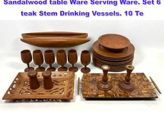 Lot 1347 24pc Collection Teak and Sandalwood table Ware Serving Ware. Set 6 teak Stem Drinking Vessels. 10 Te