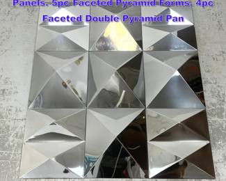 Lot 932 9 Chromed Finish Modernist Acrylic Panels. 5pc Faceted Pyramid Forms. 4pc Faceted Double Pyramid Pan