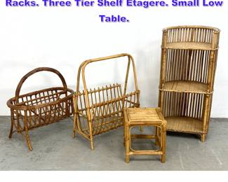 Lot 1131 4pc Bamboo Rattan. Two Magazine Racks. Three Tier Shelf Etagere. Small Low Table. 