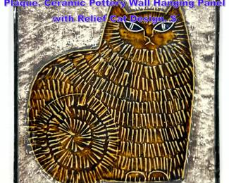 Lot 846 LISA LARSON for GUSTAVSBERG Cat Plaque. Ceramic Pottery Wall Hanging Panel with Relief Cat Design. S