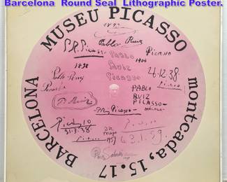 Lot 988 After Pablo Picasso, Museu Picasso Barcelona Round Seal Lithographic Poster.